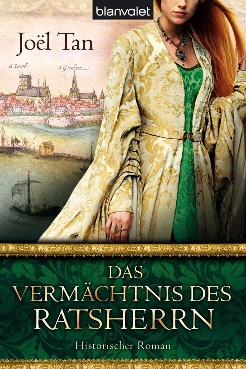 Das Vermächtnis des Ratsherrn: Historischer Roman (German Edition)
