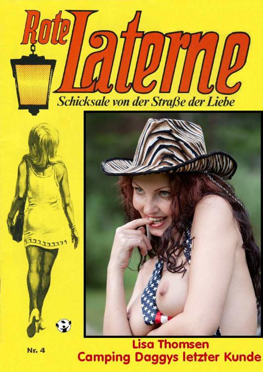 Camping-Daggys letzter Kunde ROTE LATERNE ROMAN Band Nr. 4 (German Edition)