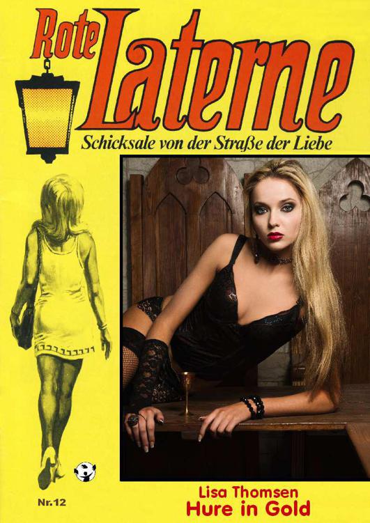 Hure in Gold ROTE LATERNE Band 12 (Rote Laterne Liebesroman) (German Edition)
