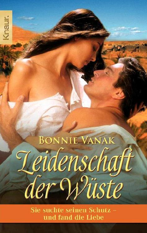 Leidenschaft der Wüste: Sie suchte seinen Schutz - und fand die Liebe (German Edition)