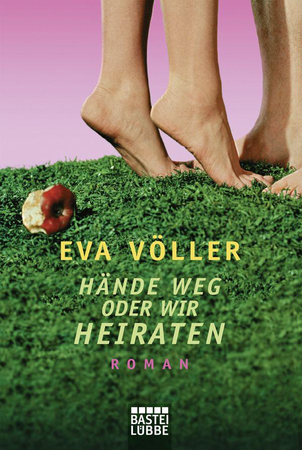 Hände weg oder wir heiraten: Roman (German Edition)