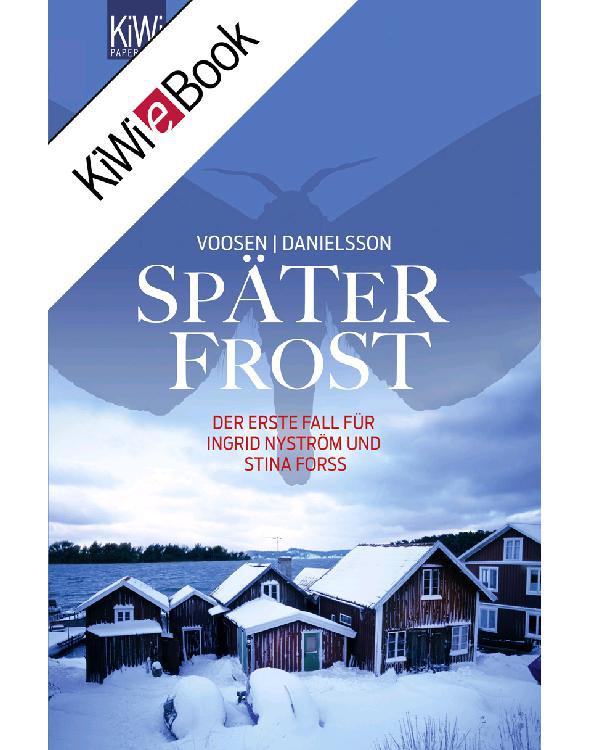 Später Frost: Der erste Fall für Ingrid Nyström und Stina Forss (German Edition)