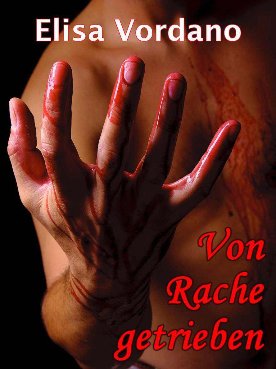 Von Rache getrieben - Vampirroman (German Edition)