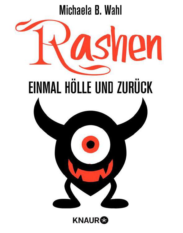 Rashen - Einmal Hölle und zurück: Roman (Neobooks) (German Edition)