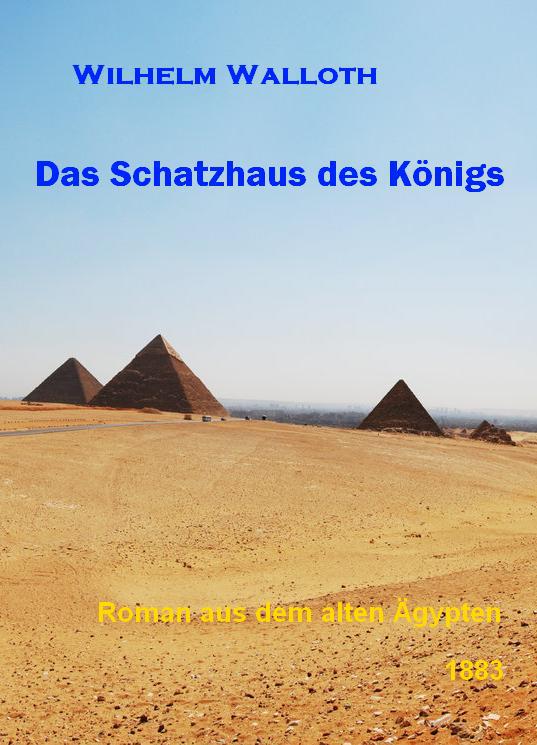 Walloth, Wilhelm: Das Schatzhaus des Königs. 1883