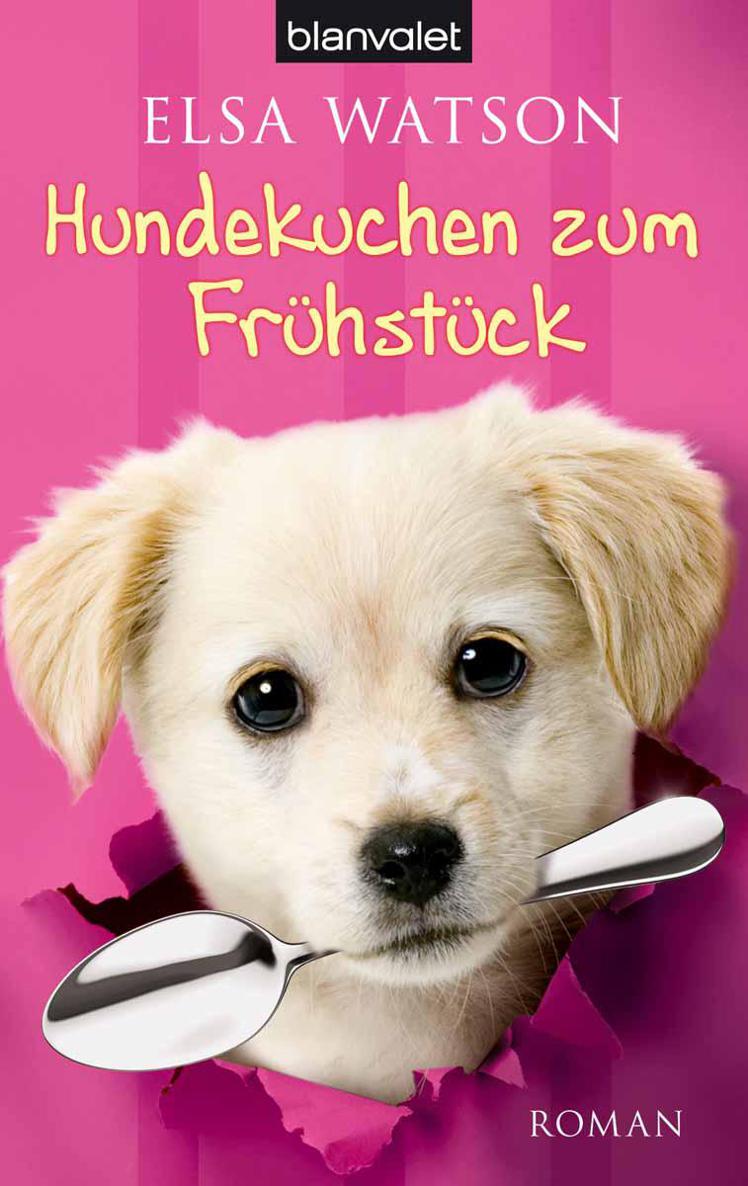 Hundekuchen zum Frühstück: Roman (German Edition)