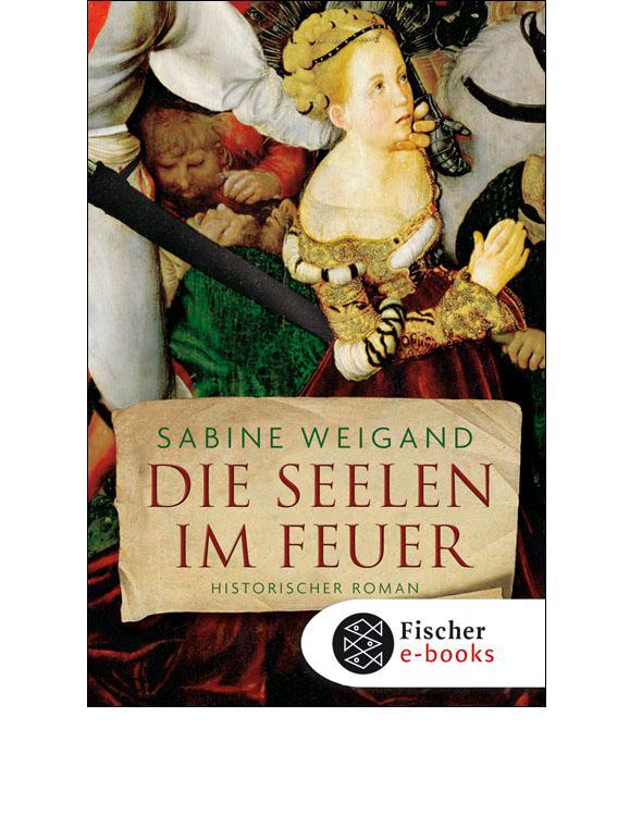 Die Seelen im Feuer: Historischer Roman (German Edition)