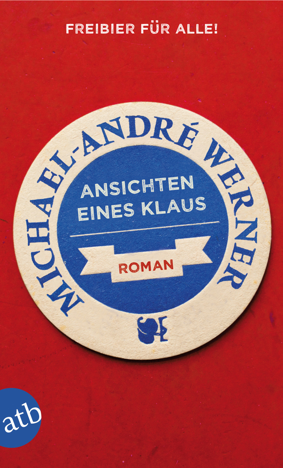 Ansichten eines Klaus - Roman