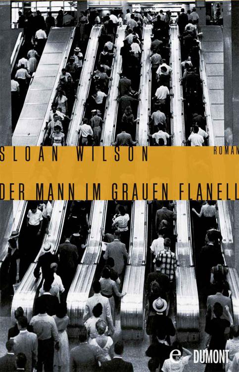 Der Mann im grauen Flanell: Roman (German Edition)