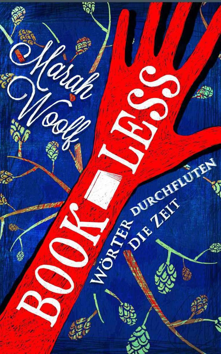 BookLess.Wörter durchfluten die Zeit (BookLessSaga Teil 1)