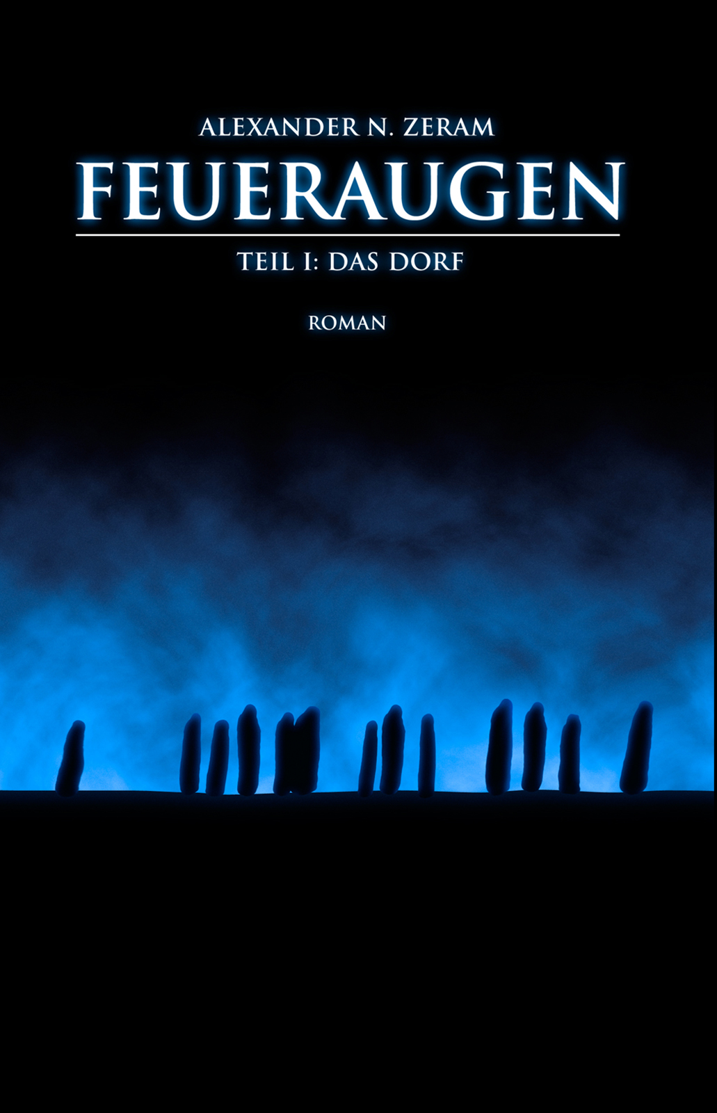 Feueraugen I. Das Dorf