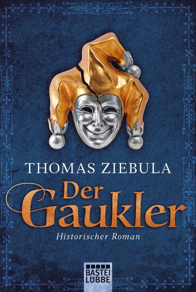 Der Gaukler: Historischer Roman (German Edition)