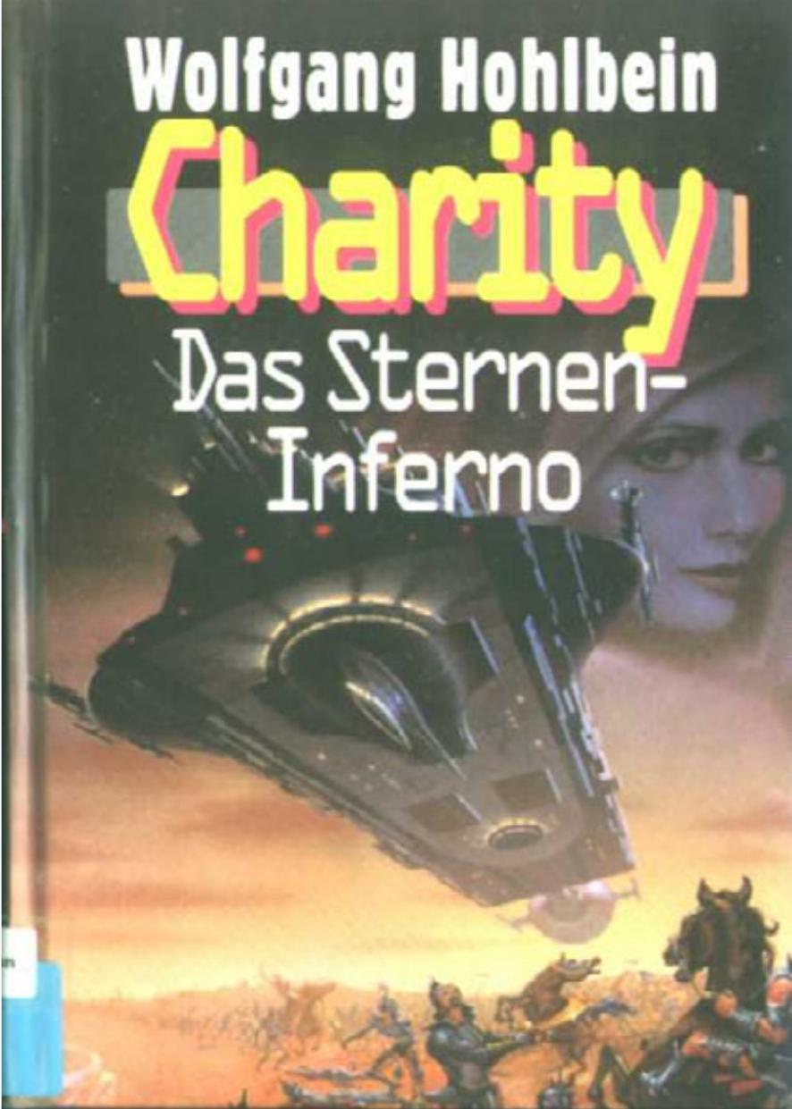 Microsoft Word - Wolfgang Hohlbein - Charity 09 - Das Sterneninferno.doc