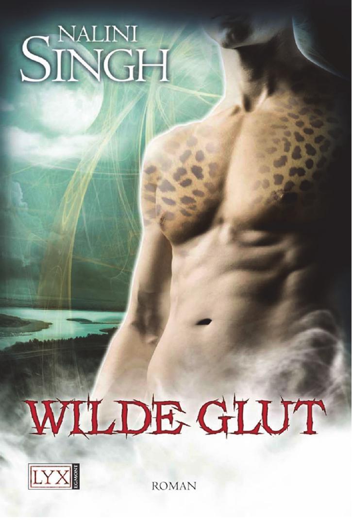 Singh, Nalini - Gestaltwandler 9 - Wilde Glut