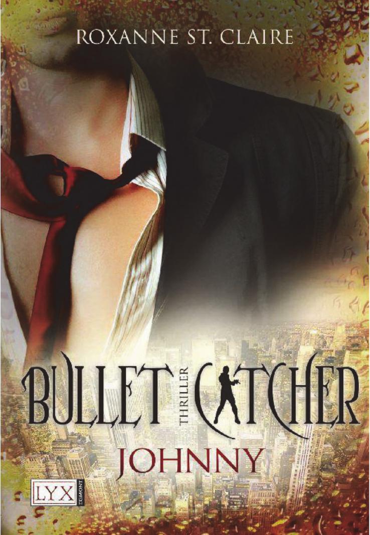 St. Claire, Roxanne - Bullet Catcher 3 - Johnny