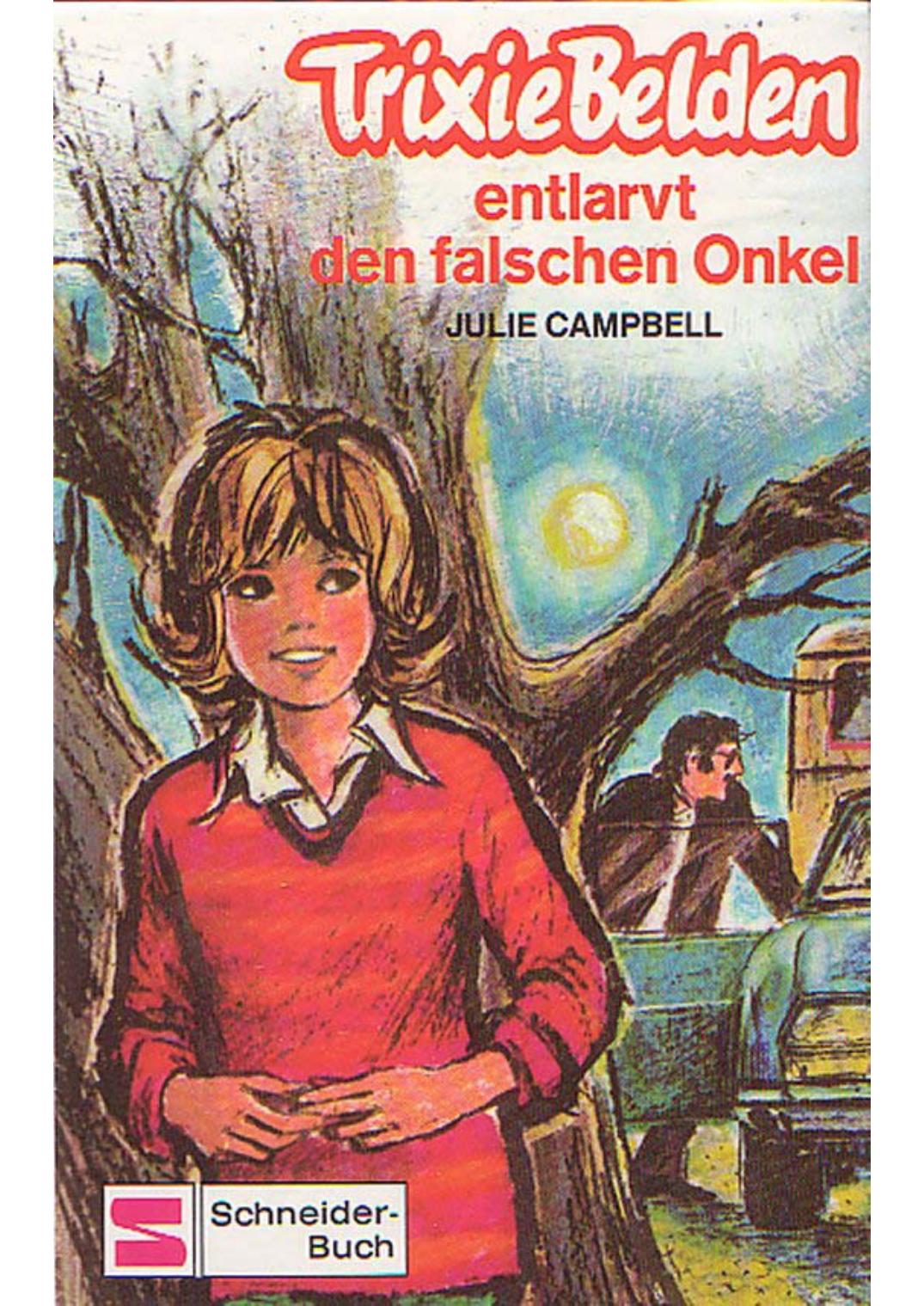 Trixie Belden - 04 - Entlarvt den falschen Onkel