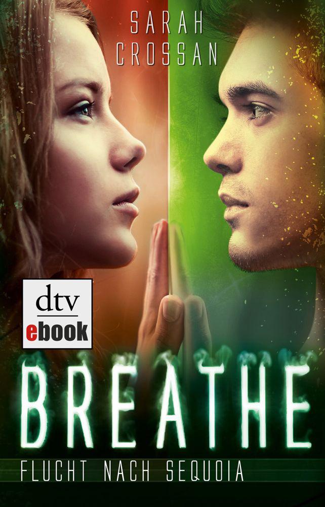 Breathe - Flucht nach Sequoia: Roman (German Edition)