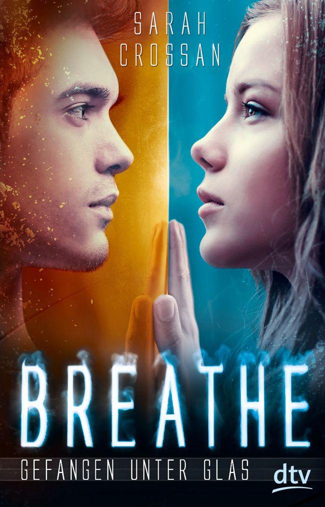 Breathe - Gefangen unter Glas: Roman (German Edition)