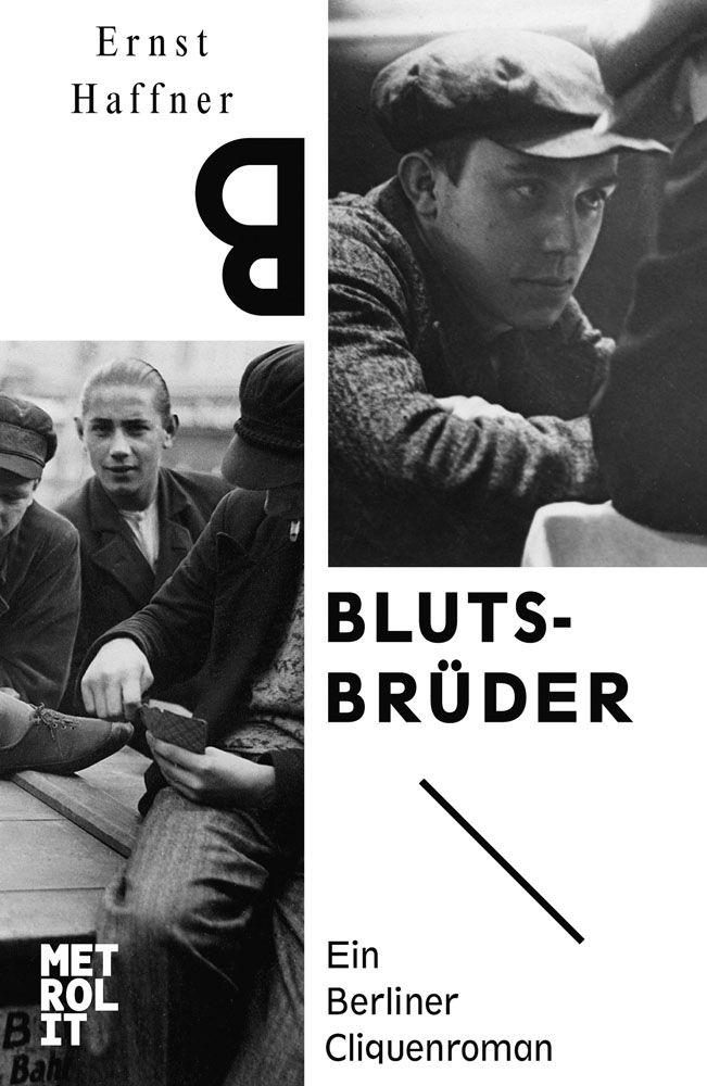 Blutsbrüder: Ein Berliner Cliquenroman (German Edition)
