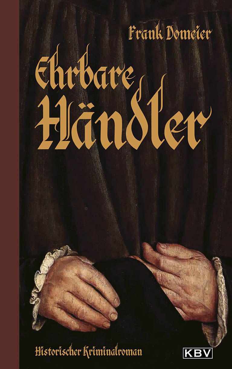 Ehrbare Händler: Historischer Kriminalroman (German Edition)