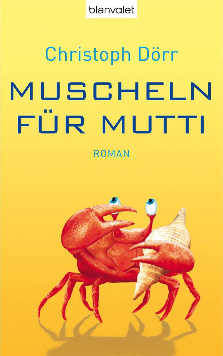 Muscheln für Mutti: Roman (German Edition)