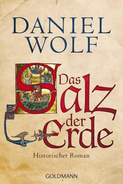 Das Salz der Erde: Historischer Roman (German Edition)