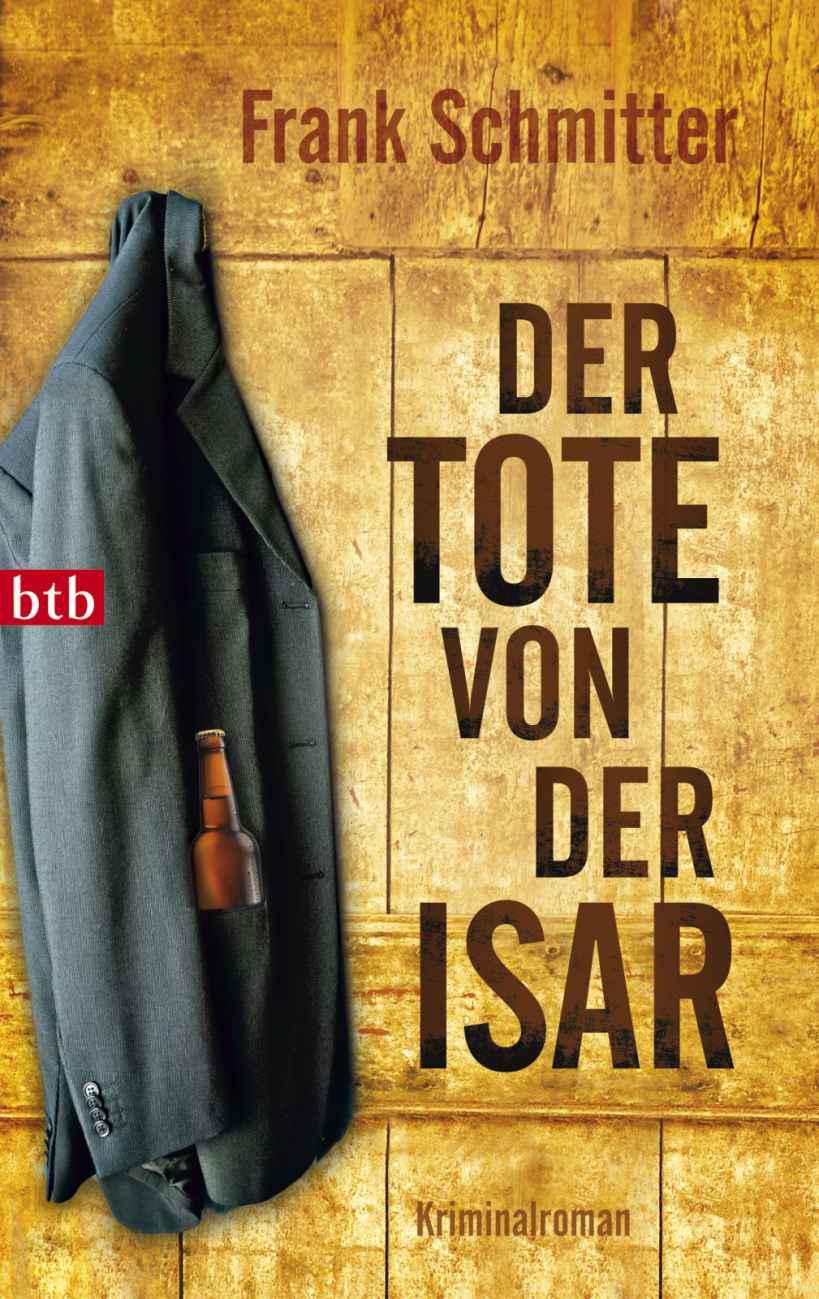 Der Tote von der Isar: Kriminalroman (German Edition)