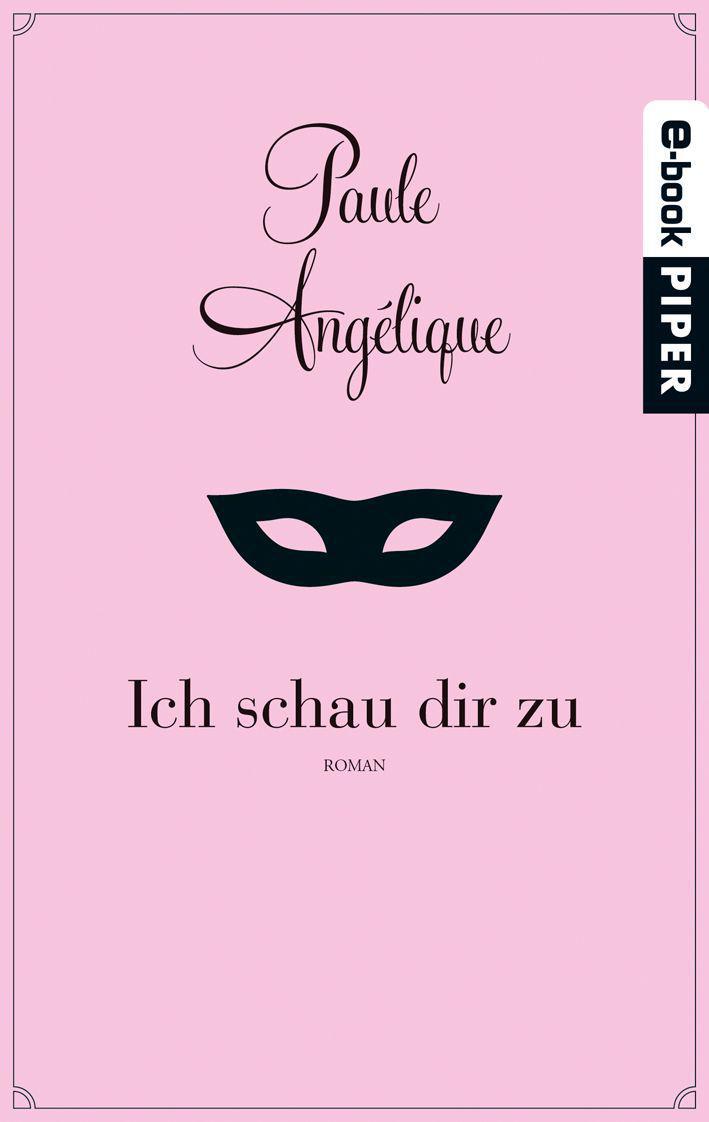 Ich schau dir zu: Roman (German Edition)