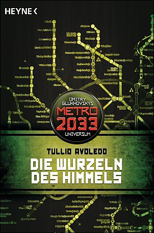 Die Wurzeln des Himmels: Metro 2033-Universum-Roman (German Edition)