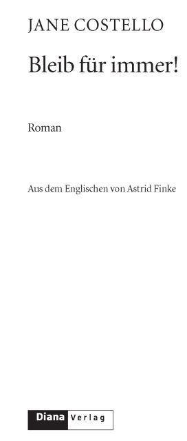 Bleib für immer!: Roman (German Edition)