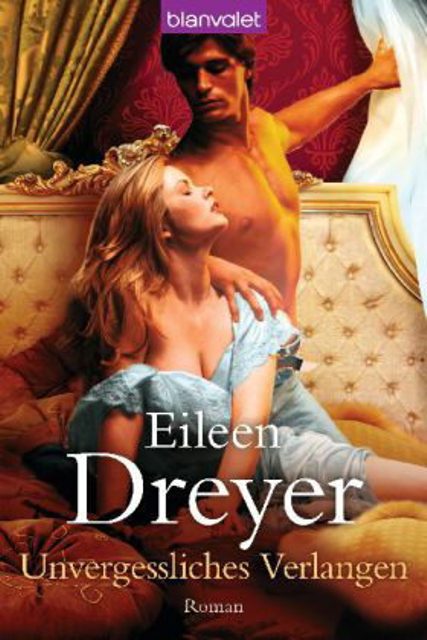 Unvergessliches Verlangen: Roman (German Edition)