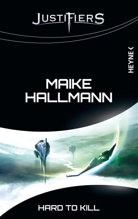 Justifiers - Hard to Kill: Justifiers-Roman 8 (German Edition)