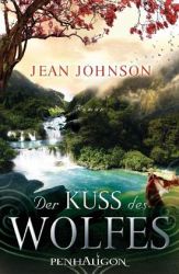 Der Kuss des Wolfes: Roman (German Edition)