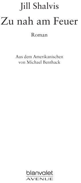 Zu nah am Feuer: Roman (German Edition)