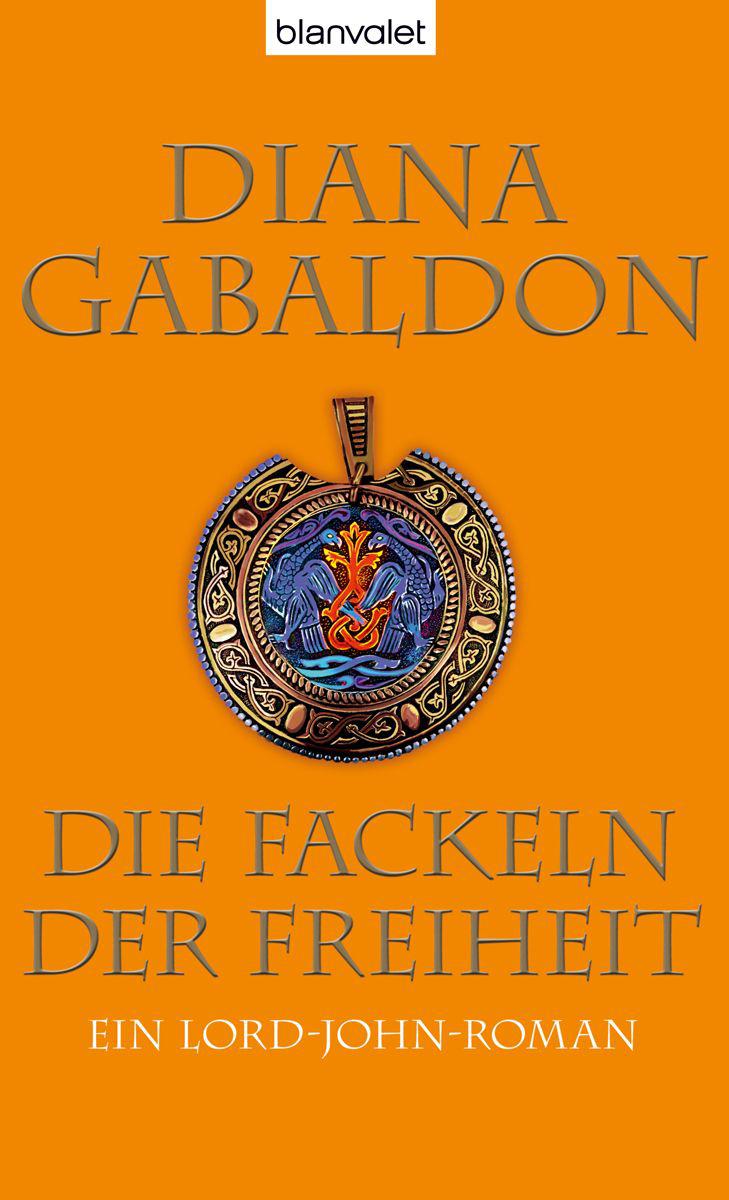 Die Fackeln der Freiheit: Ein Lord-John-Roman (German Edition)