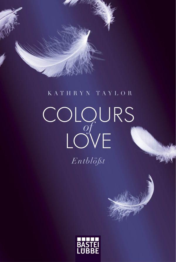 Colours of Love - Entblößt: Roman (German Edition)
