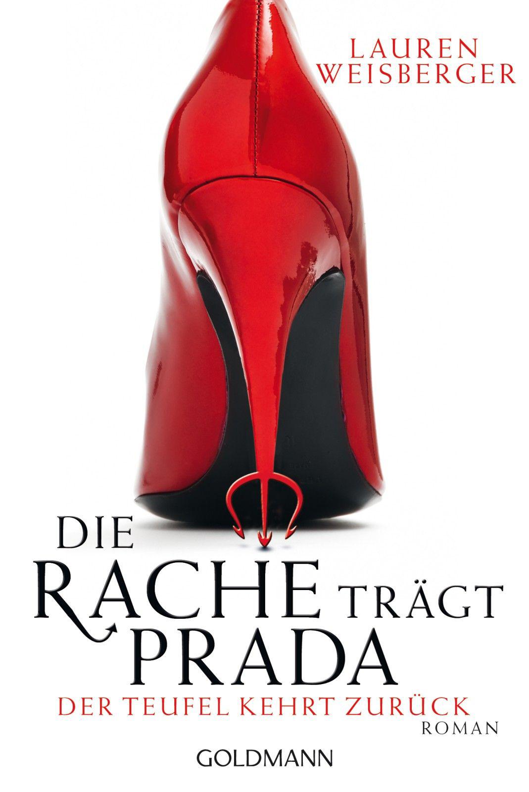Die Rache trägt Prada. Der Teufel kehrt zurück: Roman (German Edition)