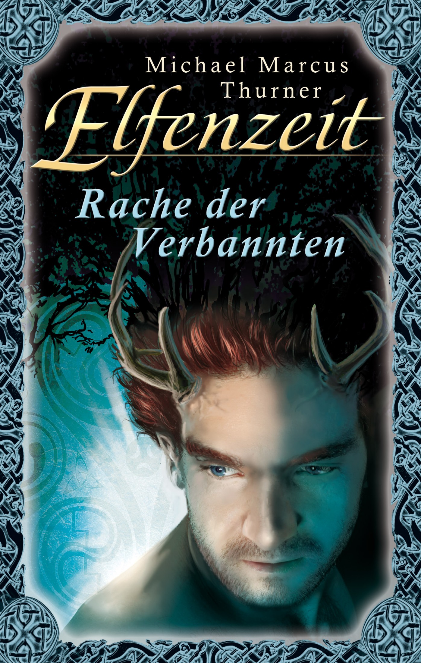 Thurner, M: Elfenzeit 18: Rache der Verbannten