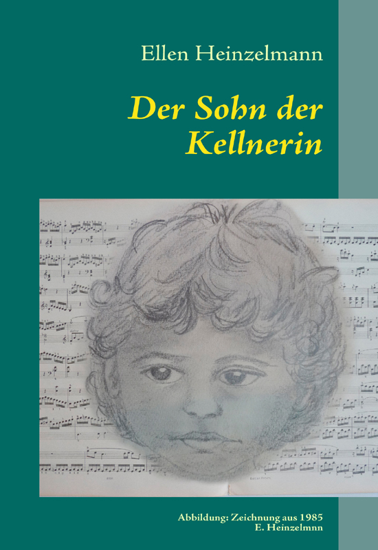 Der Sohn der Kellnerin - Heinzelmann, E: Sohn der Kellnerin