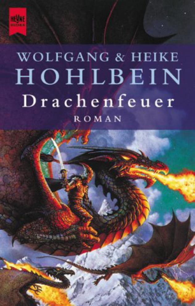 Wolfgang und Heike Hohlbein - Drachenfeuer