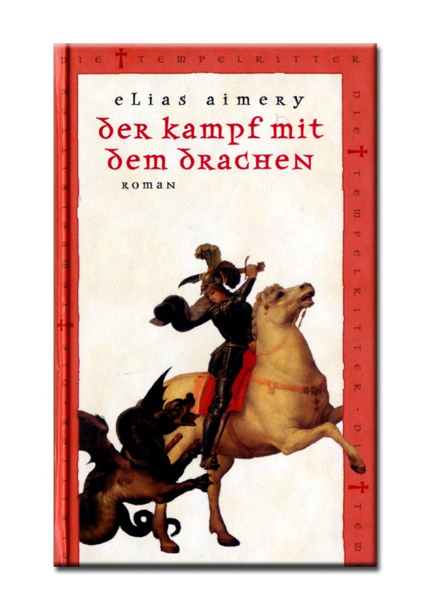 Die Tempelritter 17 - Der Kampf mit dem Drachen
