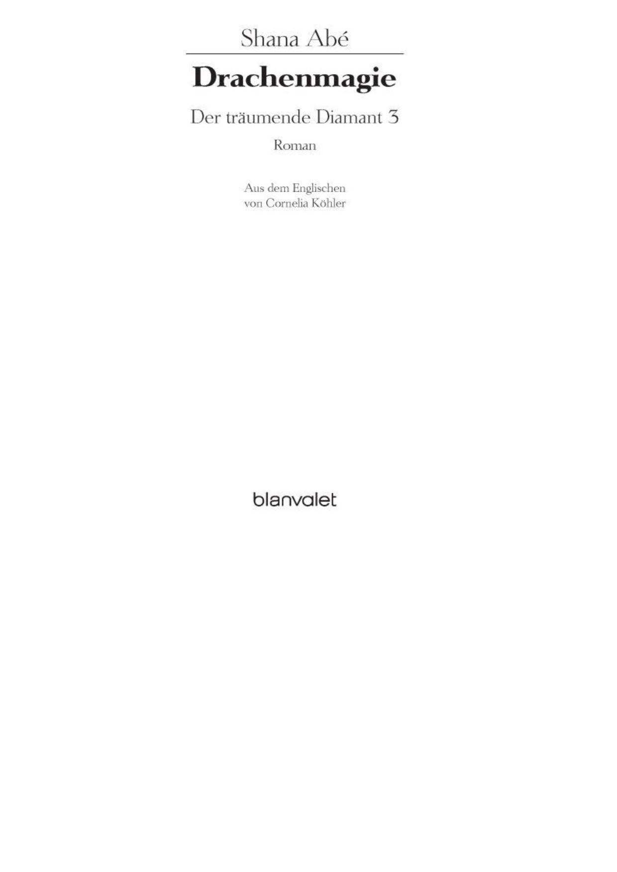 Der träumende Diamant 3 - Drachenmagie