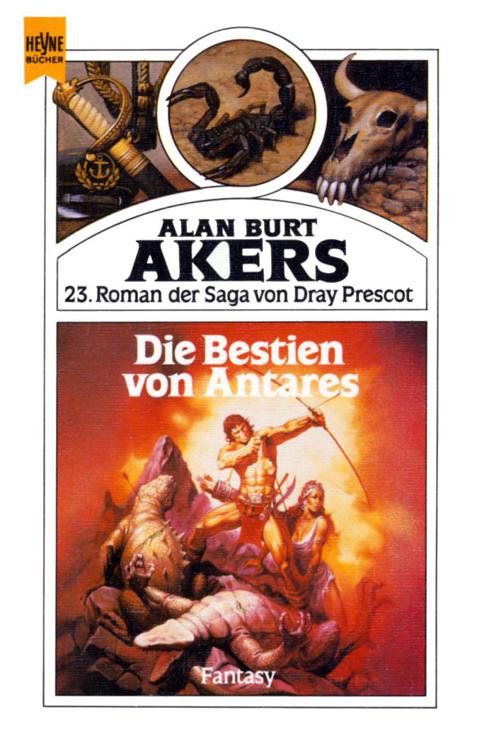 Saga von Dray Prescot 23 - Spikatur-Zyklus 01 - Die Bestien von Antares