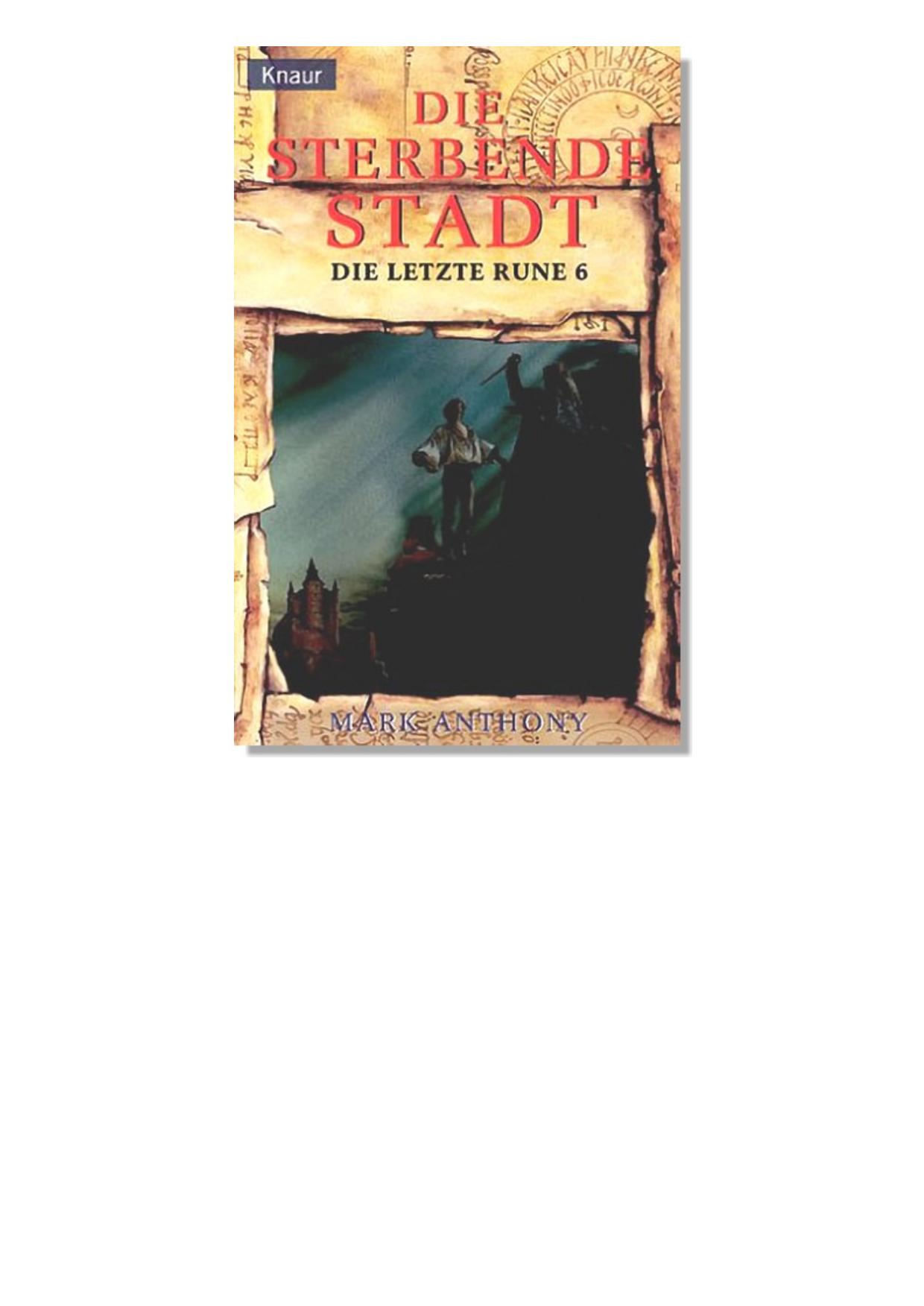 Die letzte Rune 06 - Die sterbende Stadt