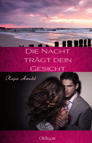 Die Nacht traegt dein Gesicht