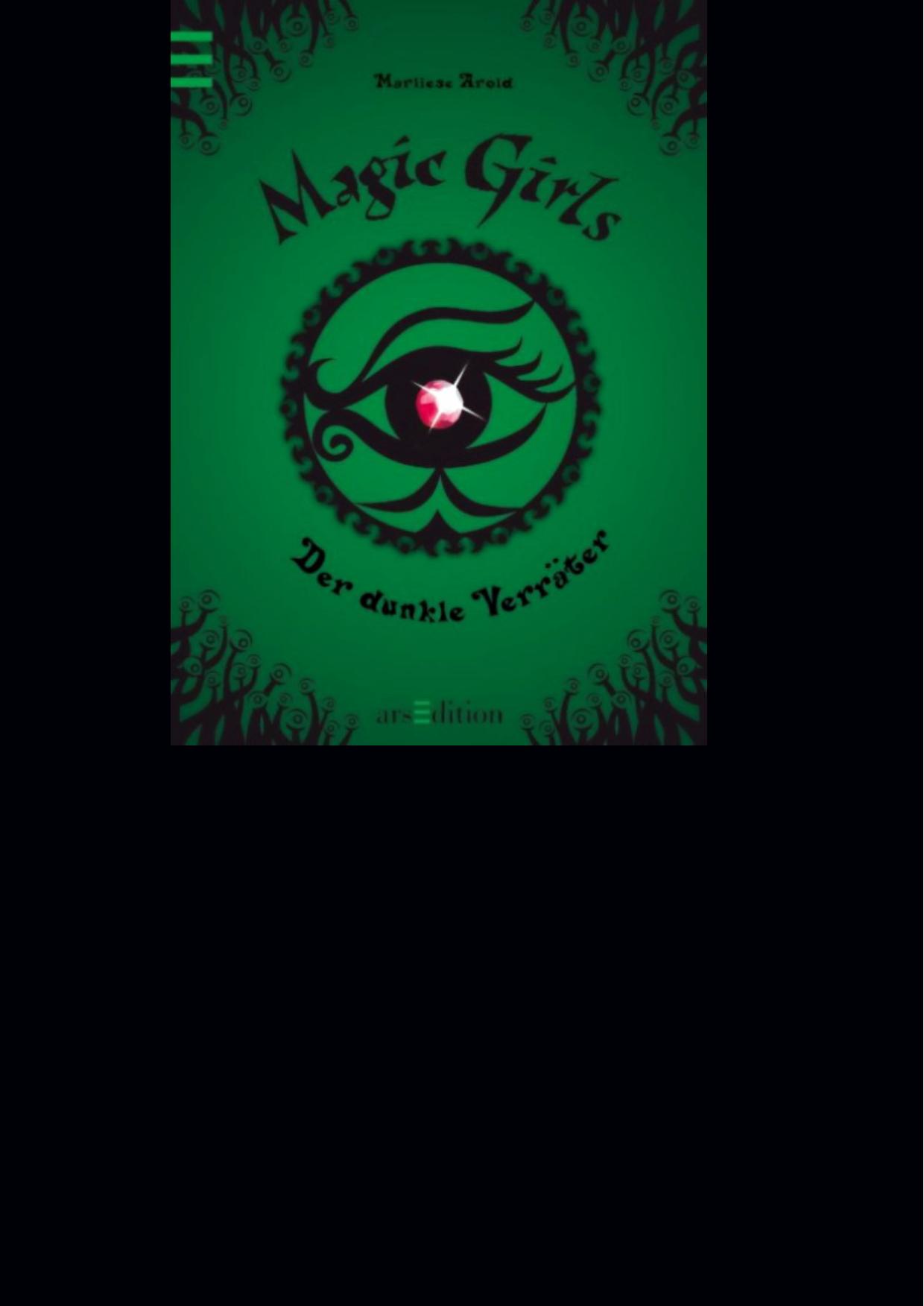 Magic Girls 09 - Der dunkle Verräter