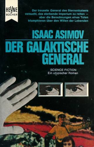 Foundation Trilogie 2 - Der Galaktische General