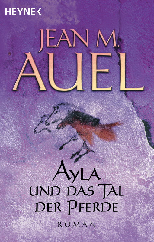 Zyklus der Erdenkinder 02 - Ayla und das Tal der Pferde