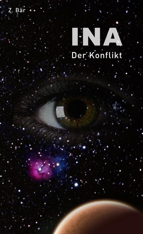 Ina: Der Konflikt (German Edition)