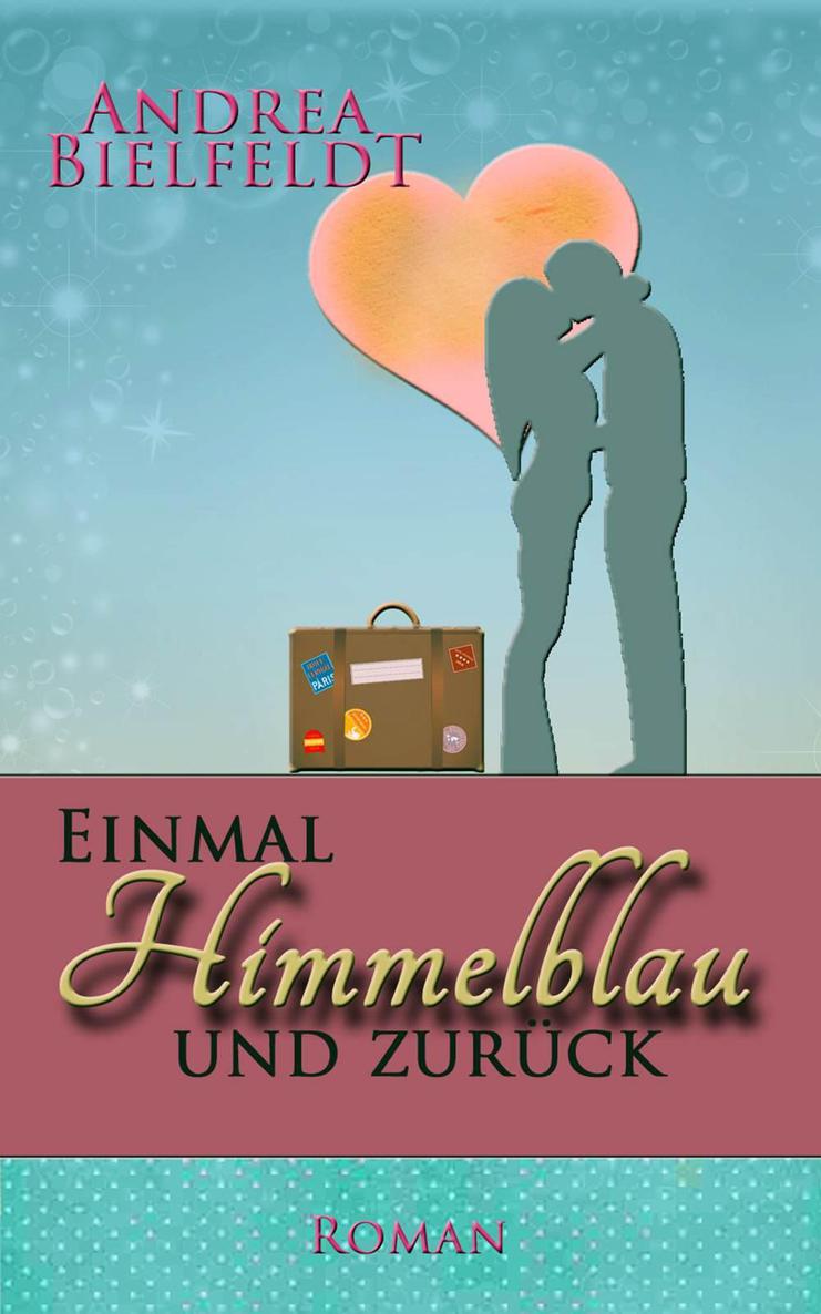 Einmal Himmelblau und zurück